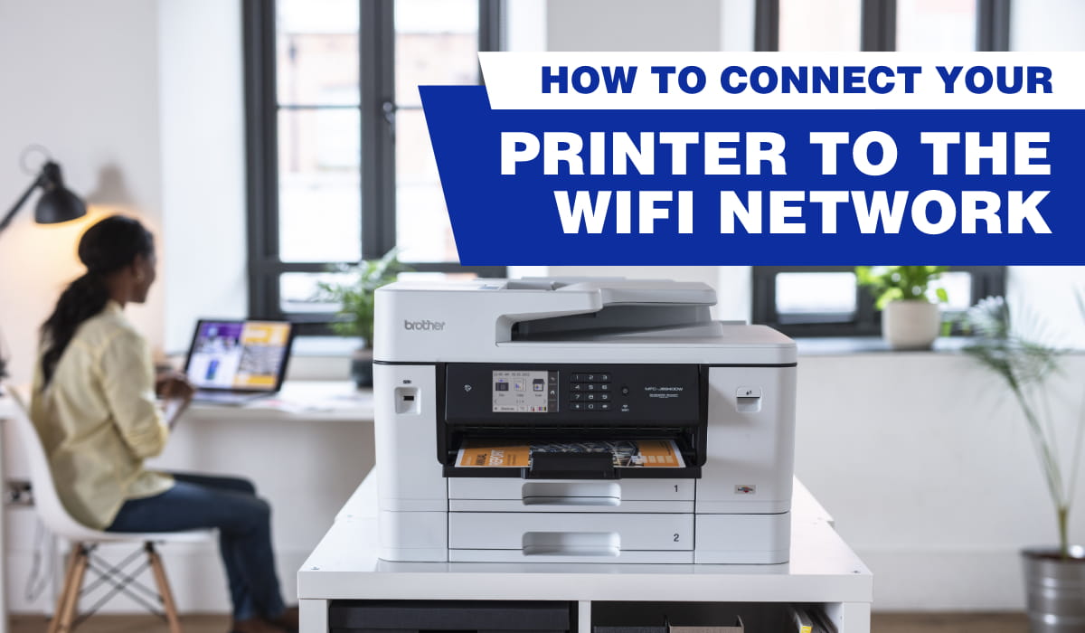 How to Connect Your Printer to the WiFi Network